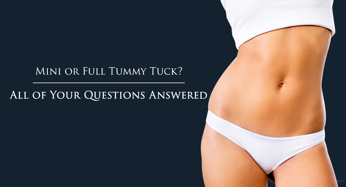 Mini Tummy Tuck vs. Full Tummy Tuck: What is the Difference? - Arkansas  Plastic Surgery