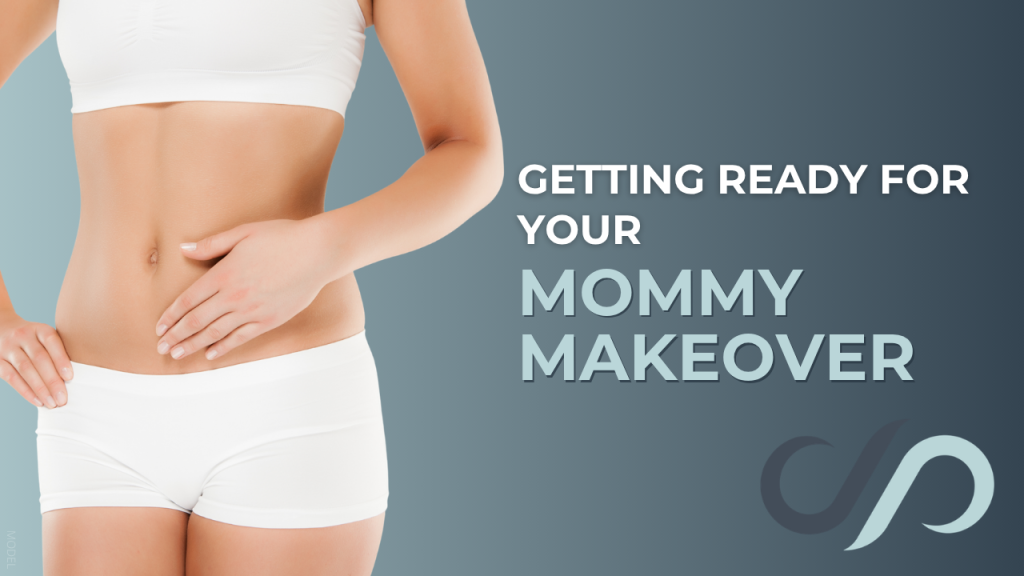Woman (model) holding her abdomen beside text reading “Getting Ready for Your Mommy Makeover.