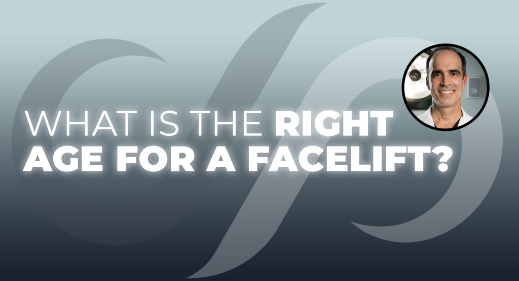 What is the right age for a facelift