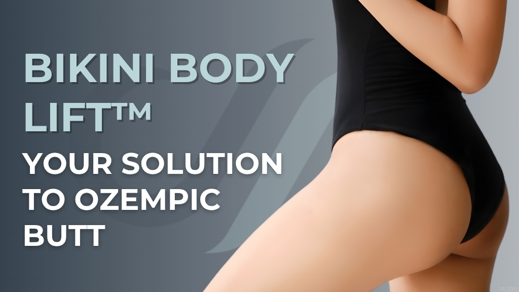 Your Solution to Ozempic Butt - Bikini Body Lift™ (model image)