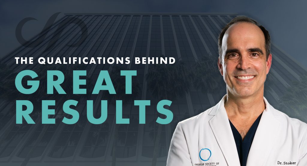 Image of Dr. Stoker and headline: The Qualifications Behind Great Results